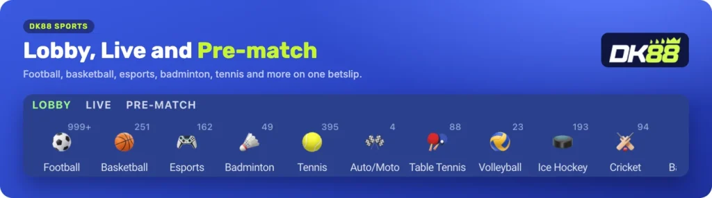 DK88 sportsbook with Lobby, Live and Pre-match tabs: football, basketball, esports, badminton, tennis